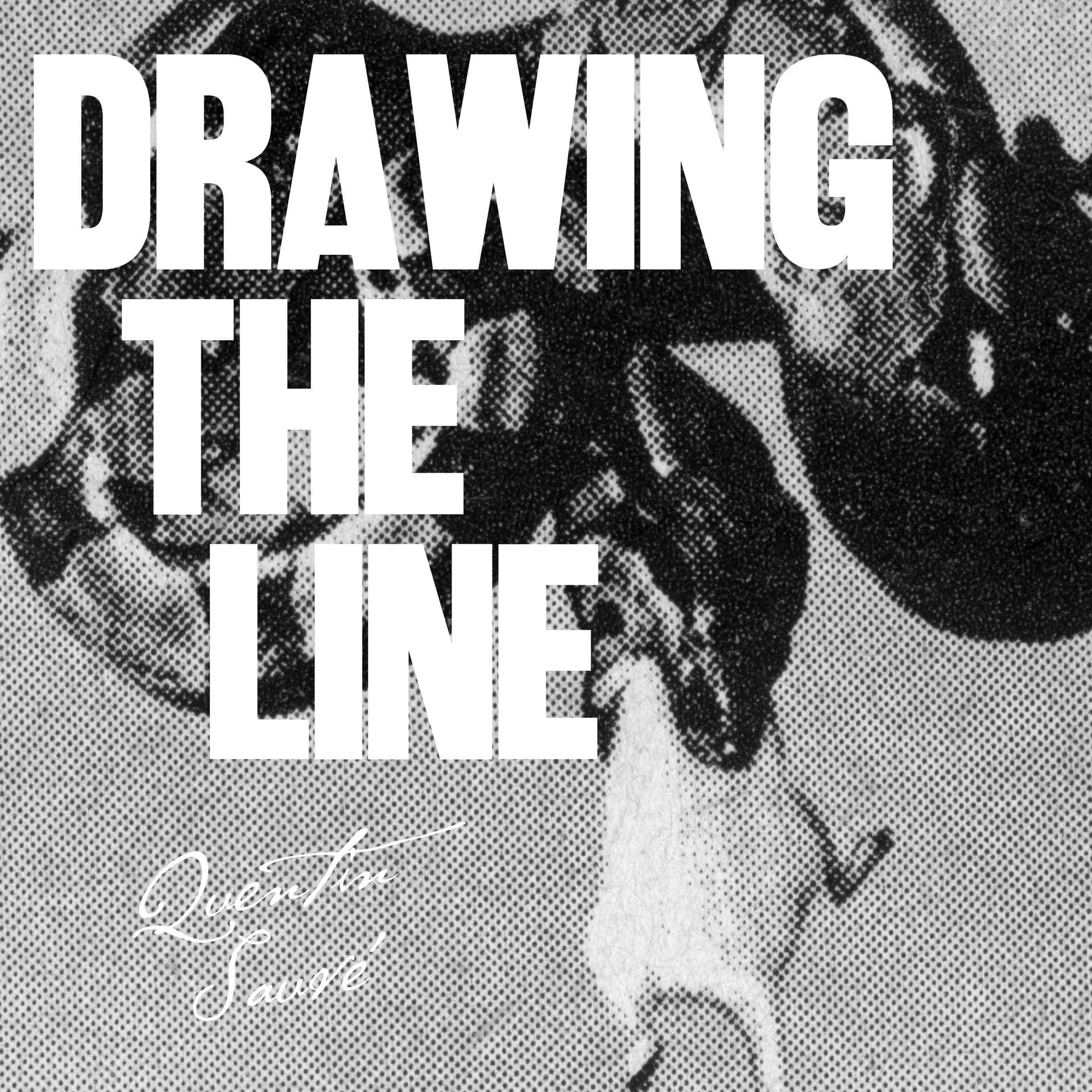 Quentin Sauvé - Drawing the Line
